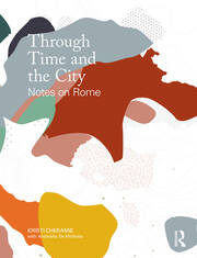 Through Time and the City: Notes on Rome book cover