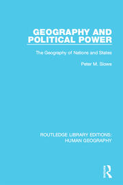 Geography and Political Power: The Geography of Nations and States book cover