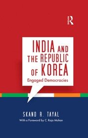 India and the Republic of Korea: Engaged Democracies book cover