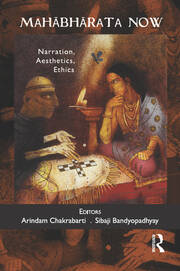 Mahabharata Now: Narration, Aesthetics, Ethics book cover
