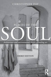 Places of the Soul: Architecture and environmental design as a healing art book cover