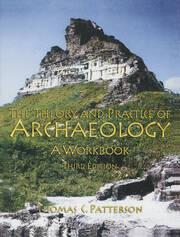 Theory and Practice of Archaeology: A Workbook book cover