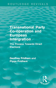 Transnational Party Co-operation and European Integration: The Process Towards Direct Elections book cover