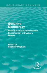 Securing Democracy: Political Parties and Democratic Consolidation in Southern Europe book cover