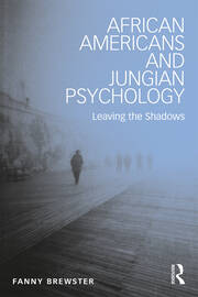 African Americans and Jungian Psychology: Leaving the Shadows book cover