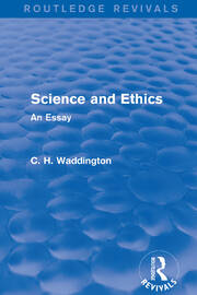 Science and Ethics: An Essay book cover