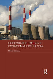 Corporate Strategy in Post-Communist Russia book cover