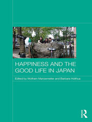 Happiness and the Good Life in Japan book cover
