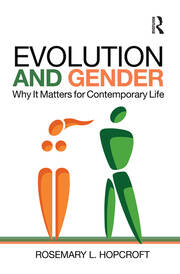 Evolution and Gender: Why It Matters for Contemporary Life book cover