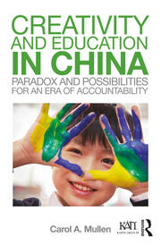 Creativity and Education in China: Paradox and Possibilities for an Era of Accountability book cover