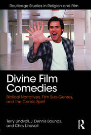 Divine Film Comedies: Biblical Narratives, Film Sub-Genres, and the Comic Spirit book cover