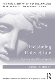 Reclaiming Unlived Life: Experiences in Psychoanalysis book cover