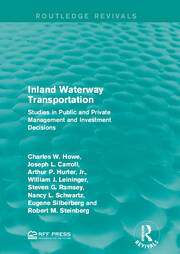 Inland Waterway Transportation: Studies in Public and Private Management and Investment Decisions book cover