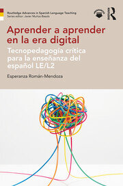 Aprender a aprender en la era digital: Tecnopedagogía crítica para la enseñanza del español LE/L2 book cover