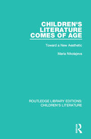 Children's Literature Comes of Age: Toward a New Aesthetic book cover