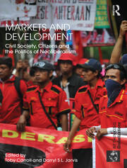 Markets and Development: Civil Society, Citizens and the Politics of Neoliberalism book cover