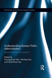 Understanding Korean Public Administration: Lessons learned from practice book cover