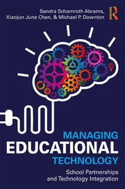 Managing Educational Technology: School Partnerships and Technology Integration book cover