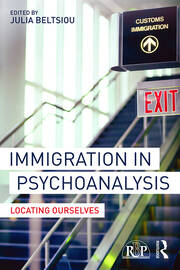 Immigration in Psychoanalysis: Locating Ourselves book cover