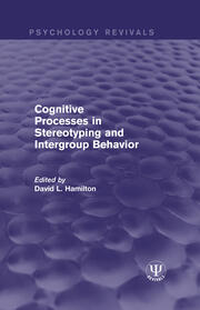 Cognitive Processes in Stereotyping and Intergroup Behavior book cover