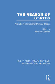 The Reason of States: A Study in International Political Theory book cover