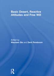Basic Desert, Reactive Attitudes and Free Will book cover