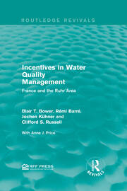 Incentives in Water Quality Management: France and the Ruhr Area book cover