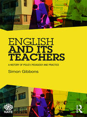 English and Its Teachers: A History of Policy, Pedagogy and Practice book cover