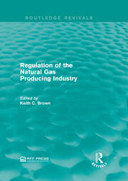 Regulation of the Natural Gas Producing Industry book cover