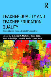 Teacher Quality and Teacher Education Quality: Accreditation from a Global Perspective book cover