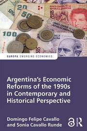 Argentina's Economic Reforms of the 1990s in Contemporary and Historical Perspective book cover