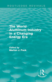 The World Aluminum Industry in a Changing Energy Era book cover