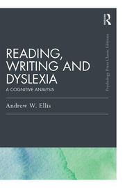 Reading, Writing and Dyslexia (Classic Edition): A Cognitive Analysis book cover