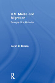 U.S. Media and Migration: Refugee Oral Histories book cover