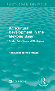 Agricultural Development in the Mekong Basin: Goals, Priorities and Strategies book cover