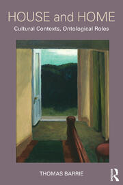 House and Home: Cultural Contexts, Ontological Roles book cover