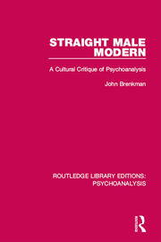 Straight Male Modern: A Cultural Critique of Psychoanalysis book cover