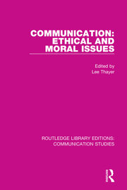 Communication: Ethical and Moral Issues book cover