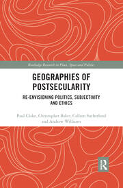 Geographies of Postsecularity: Re-envisioning Politics, Subjectivity and Ethics book cover