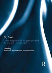Big Food: Critical perspectives on the global growth of the food and beverage industry book cover