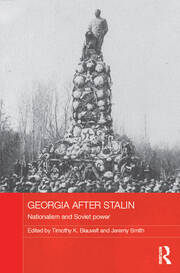 Georgia after Stalin: Nationalism and Soviet power book cover
