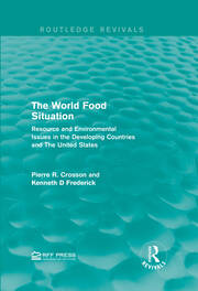 The World Food Situation: Resource and Environmental Issues in the Developing Countries and The United States book cover
