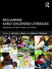 Reclaiming Early Childhood Literacies: Narratives of Hope, Power, and Vision book cover