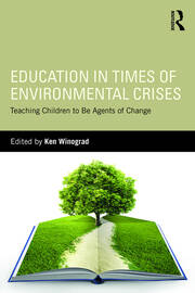Education in Times of Environmental Crises: Teaching Children to Be Agents of Change book cover