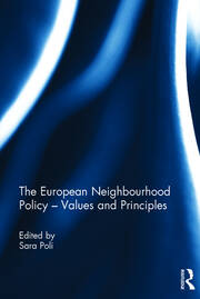 The European Neighbourhood Policy – Values and Principles book cover
