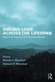 Sibling Loss Across the Lifespan: Research, Practice, and Personal Stories book cover