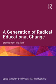 A Generation of Radical Educational Change: Stories from the field book cover