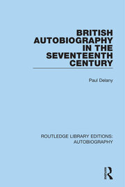 British Autobiography in the Seventeenth Century book cover