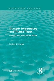 Nuclear Imperatives and Public Trust: Dealing with Radioactive Waste book cover