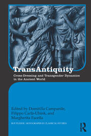 TransAntiquity: Cross-Dressing and Transgender Dynamics in the Ancient World book cover
